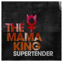 The Mama King - Supertender (CD)
