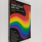 Annie Wilson ym. : What Colour are You? : The Way to Heal... - pikkukuva 1