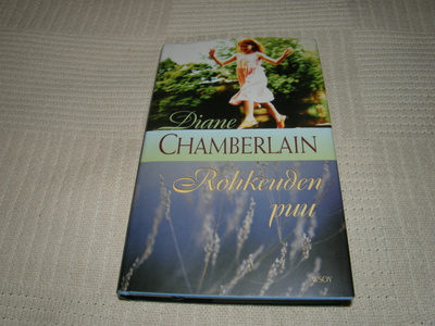 Diane Chamberlain Rohkeuden puu -sid