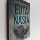 Esko Seppänen ym. : Eutanasia : puolesta & vastaan - pikkukuva 1