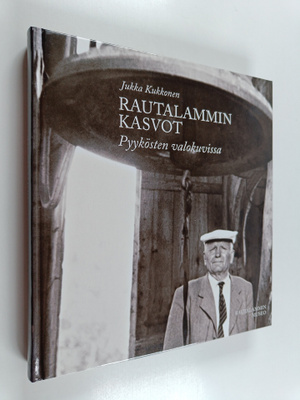 Jukka Kukkonen : Rautalammin kasvot Pyykösten valokuvissa