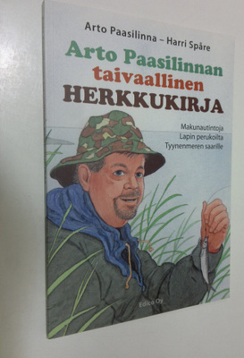 Harri Spåre : Arto Paasilinnan taivaallinen herkkukirja :...