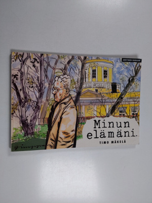 Timo Mäkelä : Minun elämäni