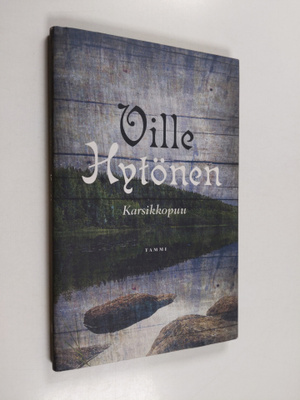 Ville Hytönen : Karsikkopuu