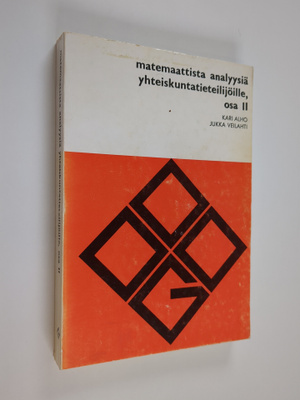 Kari E. O. Alho : Matemaattista analyysiä yhteiskuntatiet...