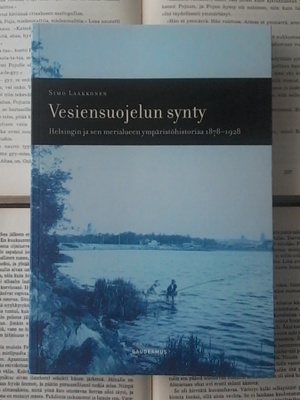 Simo Laakkonen - Vesiensuojelun synty (nid.)