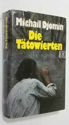 Michail Djomin : Die Tätowierten : roman