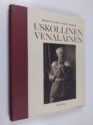 Rostislav Holthoer : Uskollinen venäläinen