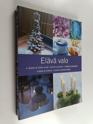 Nina Dreyer Hensley : Elävä valo : talven iloja