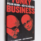 Kjell A. Nordström ym. : Funky business : pelin henki - k... - pikkukuva 1