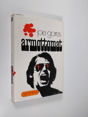 Joe Gores : Armottomat