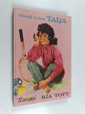 Ria Toft : Tässä tulee Taija
