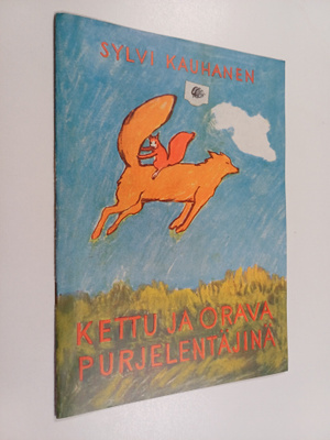 Sylvi Kauhanen : Kettu ja orava purjelentäjinä