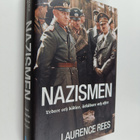 Laurence Rees : Nazismen ledare och bödlar, åskådare och ... - pikkukuva 1