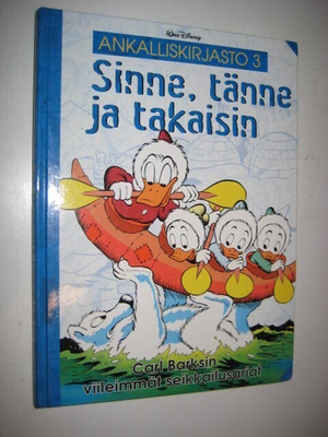 Ankalliskirjasto 3 : Sinne, tänne ja takaisin - sid 1p