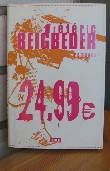 Frédéric Beigbeder: 24,99 €, Like 2004. 263 s.
