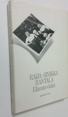 Raija-Sinikka Rantala : Elämän viulut