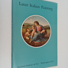 Fern Rusk Shapley : Later Italian painting in the Nationa... - pikkukuva 1