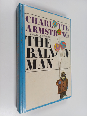 Charlotte Armstrong : The balloon man
