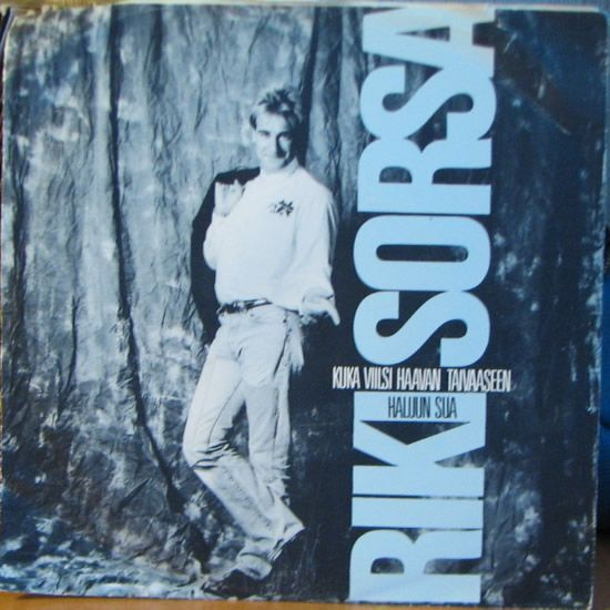 Single: Sorsa, Riki - Kuka viilsi haavan taivaaseen / Hal..
