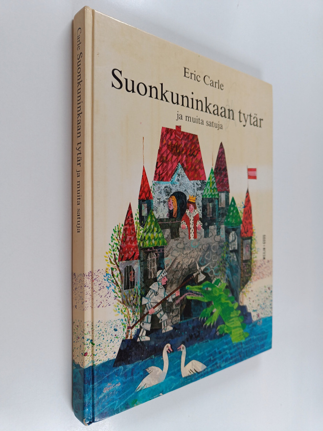 Eric Carle : Suonkuninkaan tytär ja muita satuja