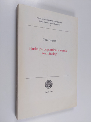 Tuuli Forsgren : Finska participattribut i svensk översät...