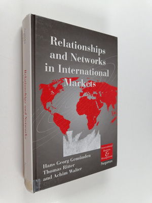 Relationships and networks in international markets