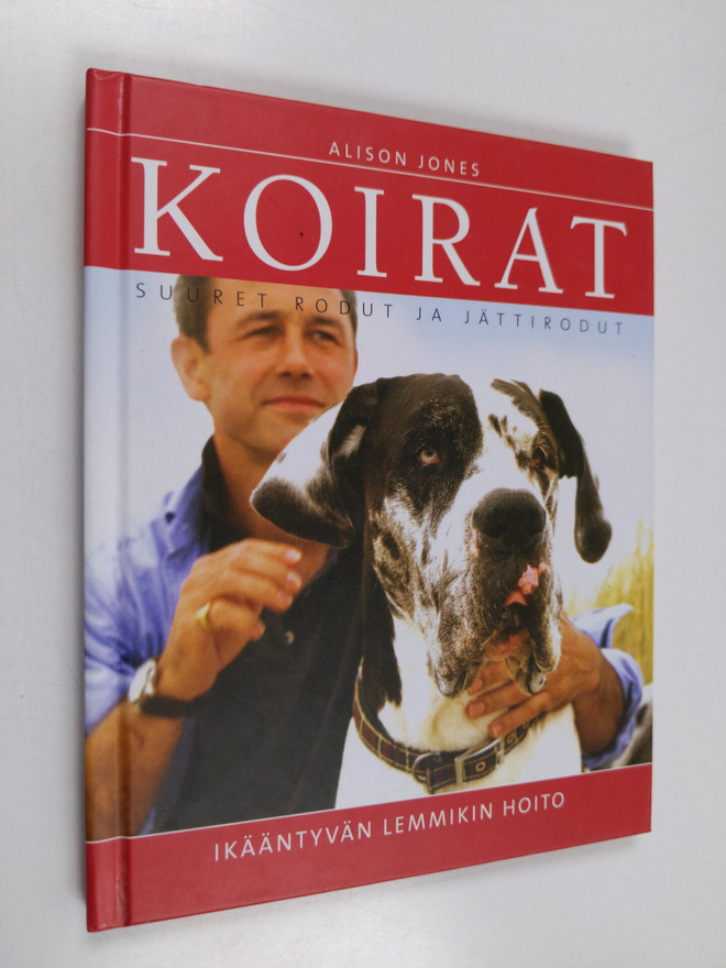Alison Jones : Koirat : Suuret rodut ja jättirodut - Ikää...