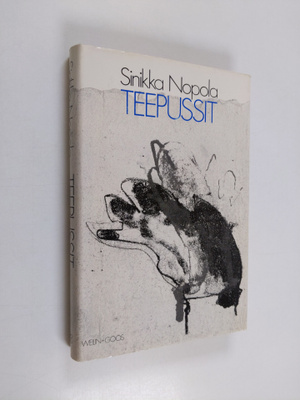 Sinikka Nopola : Teepussit : kuusitoista novellia