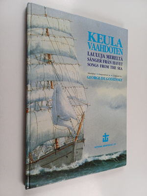 George de Godzinsky : Keula vaahdoten : lauluja mereltä =...