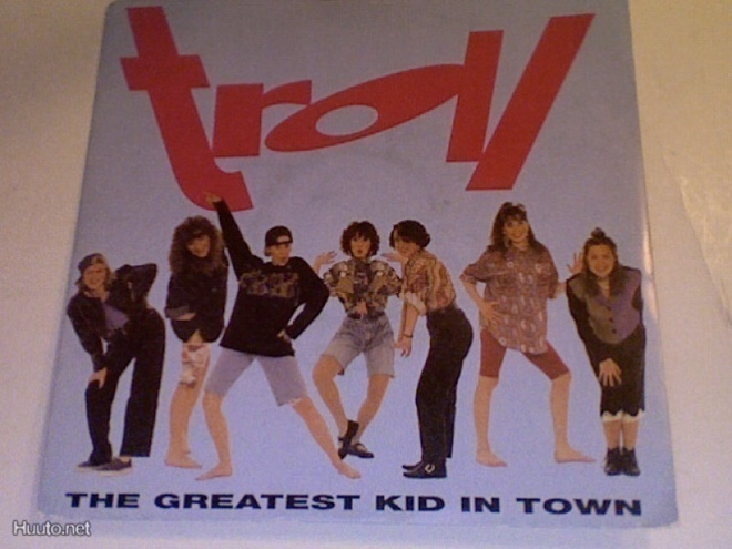 TROLL  ::  THE GREATEST KID IN TOWN  ::  VINYYLI   7"   1990