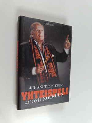 Juhani Tamminen : Yhteispeli : Suomi nousuun