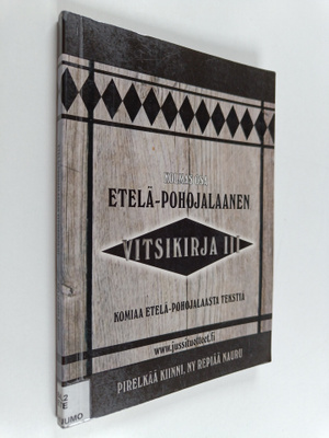 Etelä-Pohojalaanen vitsikirja 3 : Komiaa Etelä-Pohojalaas...