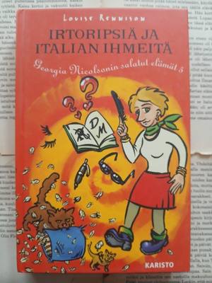 Louise Rennison - Irtoripsiä ja Italian ihmeitä (sid.)