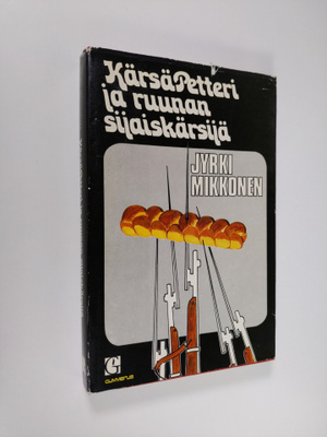 Jyrki Mikkonen : Kärsä-Petteri ja ruunan sijaiskärsijä
