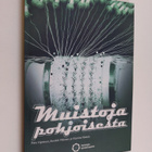 Kaarina Vattula ym. : Muistoja pohjoisesta (signeerattu, ... - pikkukuva 1