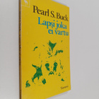 Pearl S. Buck : Lapsi joka ei vartu - pikkukuva 1