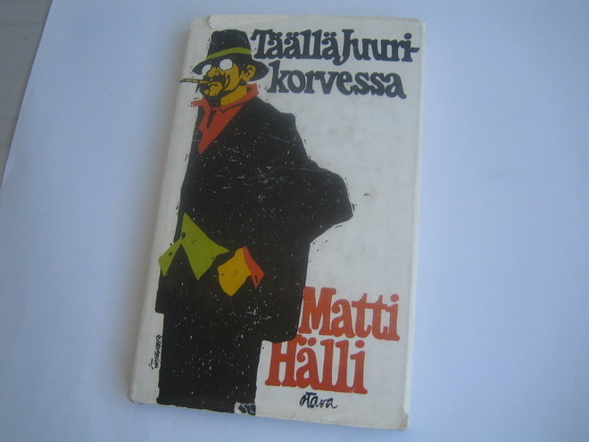 Matti Hälli - Täällä Juurikorvessa (1971, 1.p.)