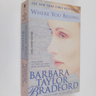 Barbara Taylor Bradford : Where You Belong - pikkukuva 1