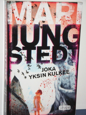 Mari Jungstedt : JOKA YKSIN KULKEE