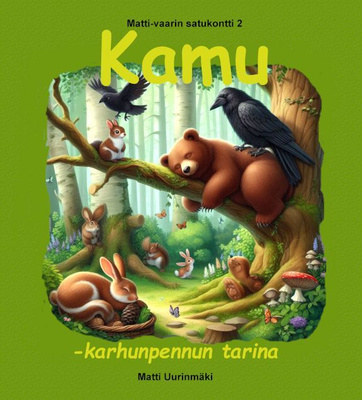 Lastenkirja: Kamu - karhunpennun tarina (uusi)