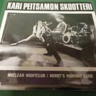 KARI PEITSAMON SKOOTTERI - NUCLEAR NIGHTCLUB M-/M- 7'' - pikkukuva 2
