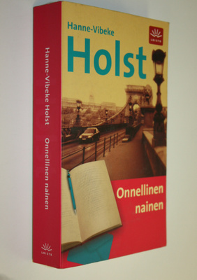 Hanne-Vibeke Holst : Onnellinen nainen