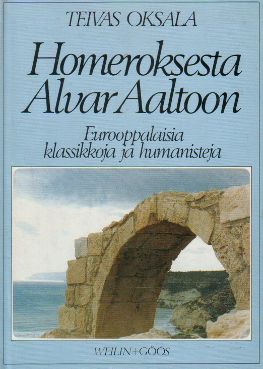 TEIVAS OKSALA - HOMEROKSESTA ALVAR AALTOON