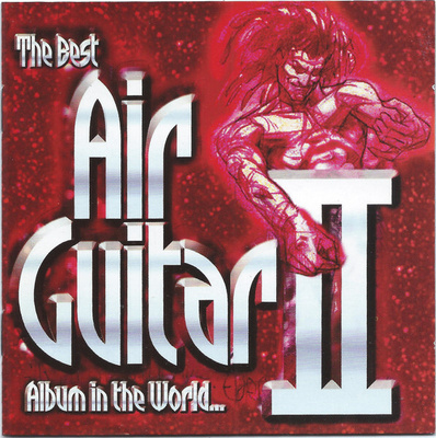 The Best Air Guitar Album In The World...II (2CD) HYVÄ KUNTO