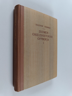 Ragnar Hemmer : Suomen oikeushistorian oppikirja 1 : Oike...