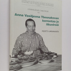 Lyydiläisiä tekstejä 6 : Anna Vasiljeva Tsesnakovan kerro... - pikkukuva 1