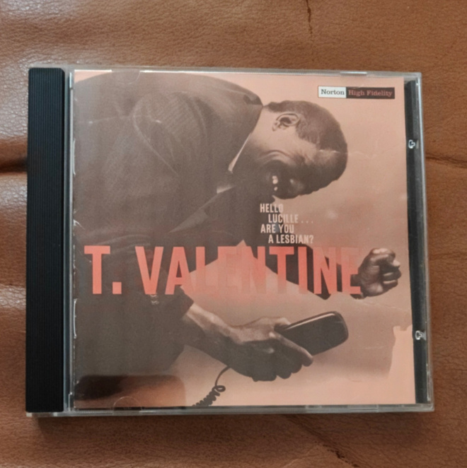T. Valentine: Hello Lucille Are You A Lesbian? CD