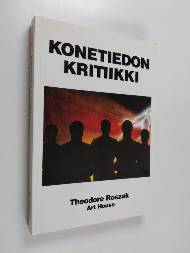 Theodore Roszak : Konetiedon kritiikki