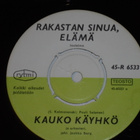 7" KAUKO KÄYHKÖ - Rakastan Sinua, Elämä - single 1963 EX- - pikkukuva 1